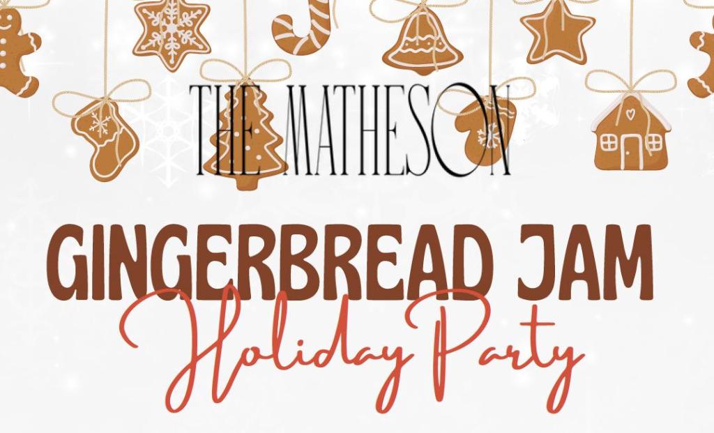 Gingerbread Jam Holiday Party at The Matheson